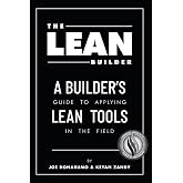 The Lean Builder: A Builder's Guide to Applying Lean Tools in the Field