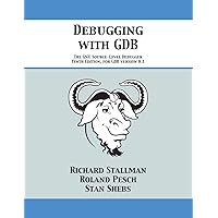 Debugging with GDB: The GNU Source-Level Debugger