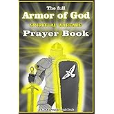 The full Armor of God - Spiritual Warfare - Prayer Book
