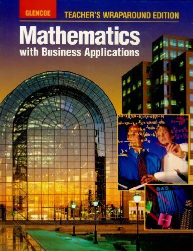 Mathematics With Business Applications Teacher S Wraparound Edition Mason Rousos Lange 9780028147314 Amazon Com Books