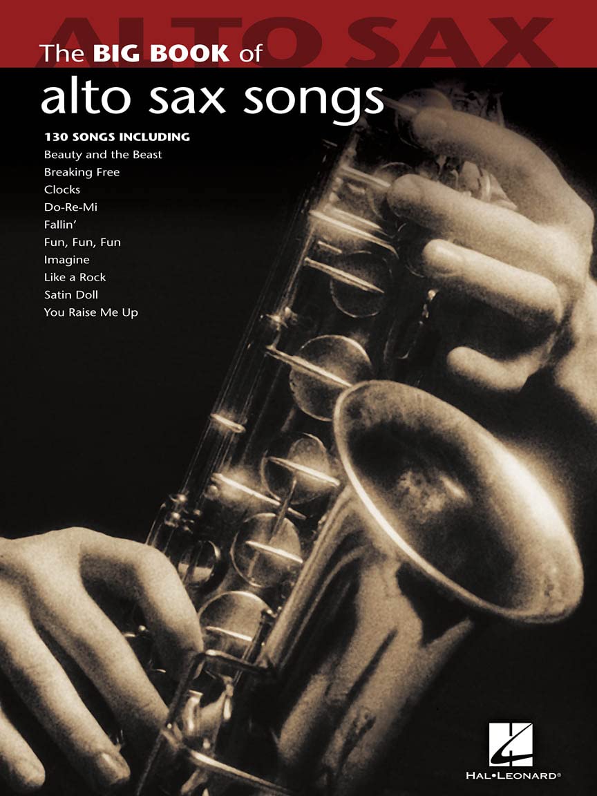 Big Book Of Alto Saxophone Songs (Big Book (Hal Leonard))