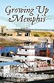 Growing Up Memphis