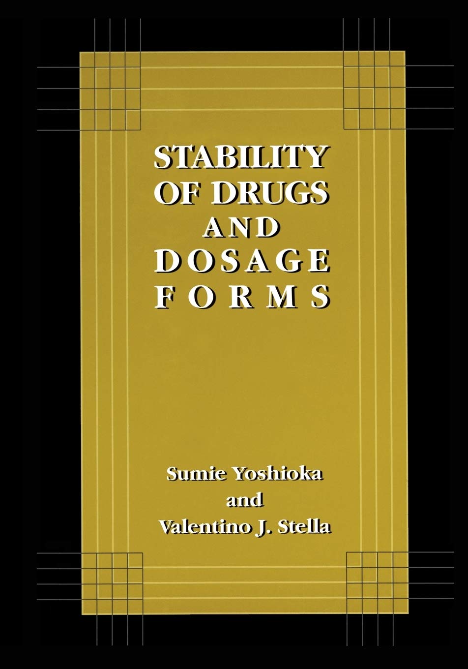 Stability of Drugs and Dosage Forms