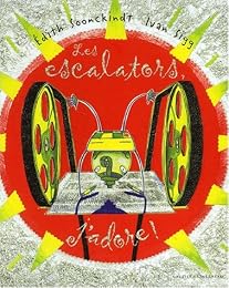 Les  escalators, j'adore !