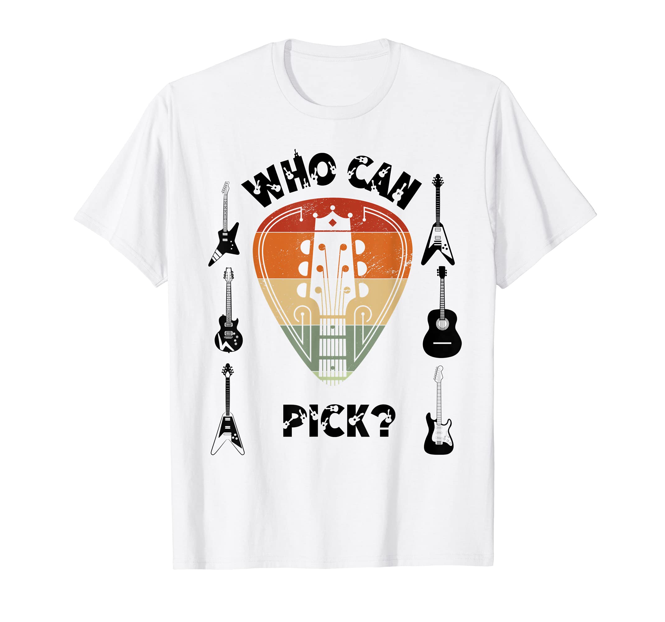 Mens Who Can Pick Vintage Retro Acoustic & Electric Guitar Lover T-Shirt