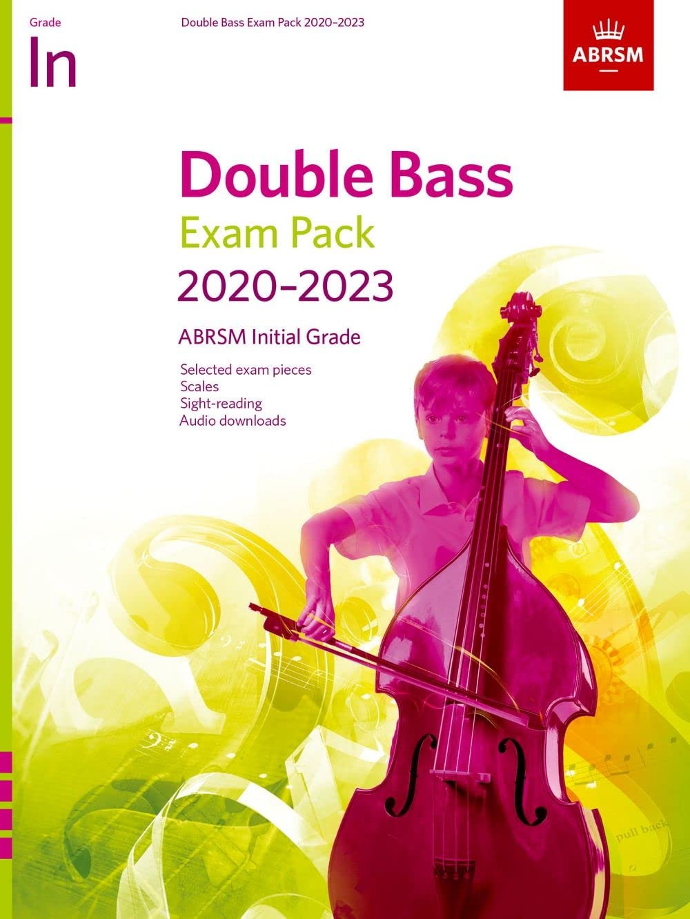 Double Bass Exam Pack 2020-2023, Initial Grade: Score & Part +audio (ABRSM Exam Pieces)