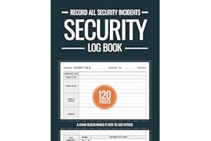 Security Log Book: Security Incident Reporting Book, Security Incident Log Book, Security Event Log: Record All Security Inci