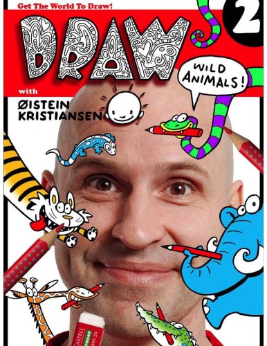 Draw With Oistein Kristiansen 2 Wild Animals Oistein Kristiansen - draw with oistein kristiansen 2 wild animals paperback may 1 2007