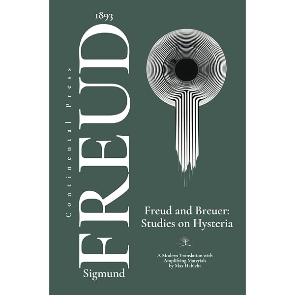 Studies on Hysteria (The Complete Psychological Works of