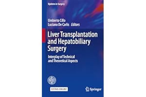 Liver Transplantation and Hepatobiliary Surgery: Interplay of Technical and Theoretical Aspects (Updates in Surgery)