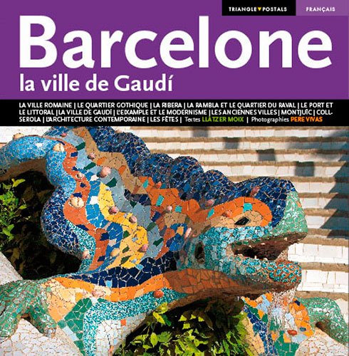 BARCELONE LA VILLE DE GAUDI-FRENCH (French Edition) by Llatzer Moix