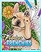 Fabulous Frenchies: French Bulldog Adult Coloring Book by Heather Land