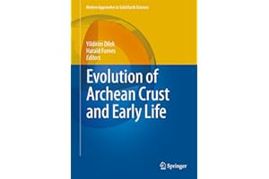 Evolution of Archean Crust and Early Life (Volume 7)