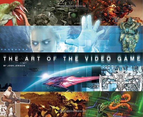 The Art of the Video Game, by Josh Jenisch