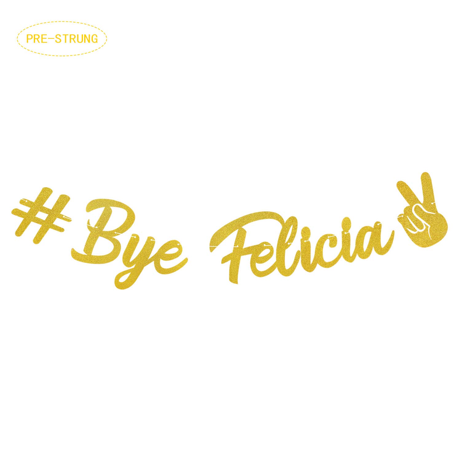 Photo 1 of Marwey Bye Felicia Banner,Gold Glitter Garland Party Supplies,Party Decoration Ideas for Going Away/Moving/Job Change/Relocating/Graduation/Farewell Party