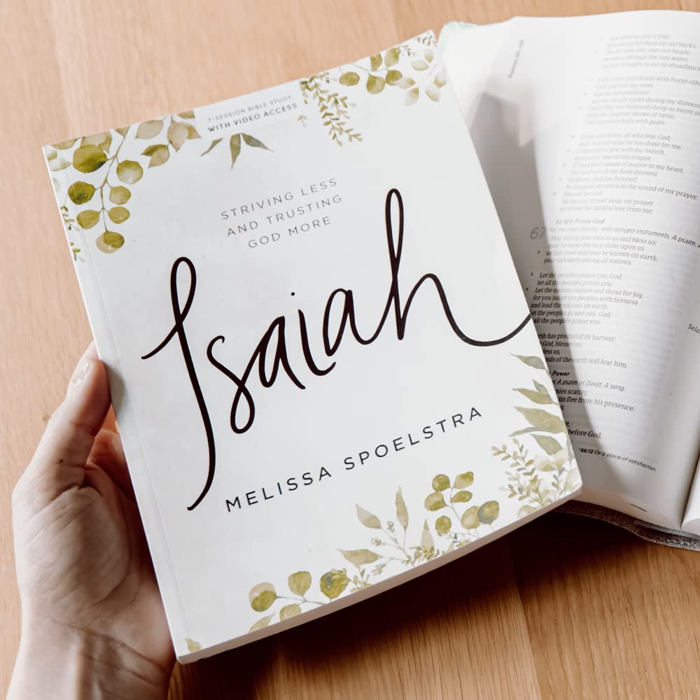 Isaiah - Bible Study for Women with Video Access: Striving Less and Trusting God More