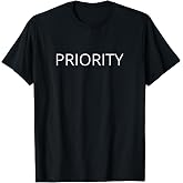 Priority T-Shirt