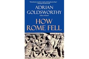 How Rome Fell: Death of a Superpower