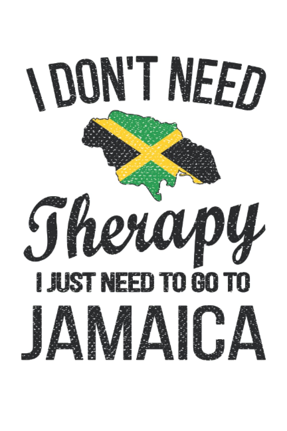 Jamaica Lined Notebook: Jamaican Funny Journal 120 Pages 6″ x 9″ for anyone Who Loves Jamaica