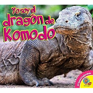 dragón de Komodo / Komodo Dragon (Yo soy / I Am) (Spanish Edition)