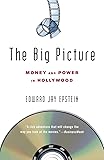The Big Picture: Money and Power in Hollywood