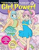 Manga Artist's Coloring Book: Girl Power!: Fun Female Characters to Color (Drawing with Christopher Hart)