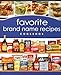 Favorite Brand Name Recipes Cookbook by Publications International (2011-05-04) by 