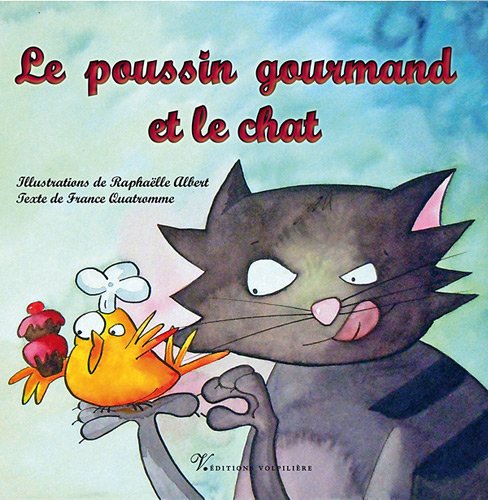 Le Poussin Gourmand Et Le Chat French Edition Amazon Com Books