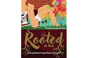 Rooted in Love: Nurturing Identity through Adoption and Growth