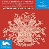 Ancient Mexican Designs/ Disenos Mexicanos Antiguos (English and Spanish Edition) by 
