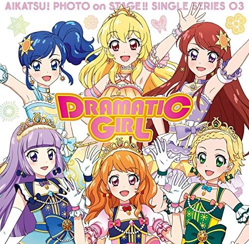 スマホアプリ アイカツ フォトonステージ シングルシリーズ03 ドラマチックガール Star Anis Aikatsu Stars Star Anis Aikatsu Stars こだまさおり 田中秀和 Monaca わか ふうり ゆな From Star Anis るか もな みき From Aikatsu Stars