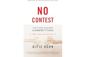 No Contest: The Case Against Competition – Why the Race Makes Losers of Us All