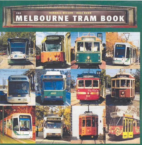 The Melbourne Tram Book by Dale Budd