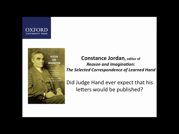 Reason And Imagination The Selected Correspondence Of Learned Hand Constance Jordan