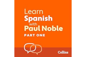Learn Spanish with Paul Noble for Beginners – Part 1: Spanish Made Easy with Your Personal Language Coach