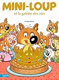 Mini-Loup : Mini-Loup et la galette des rois by 