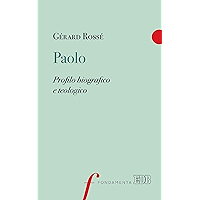 Paolo: Profilo biografico e teologico (Italian Edition) book cover Paolo: Profilo biografico e teologico (Italian Edition) book cover