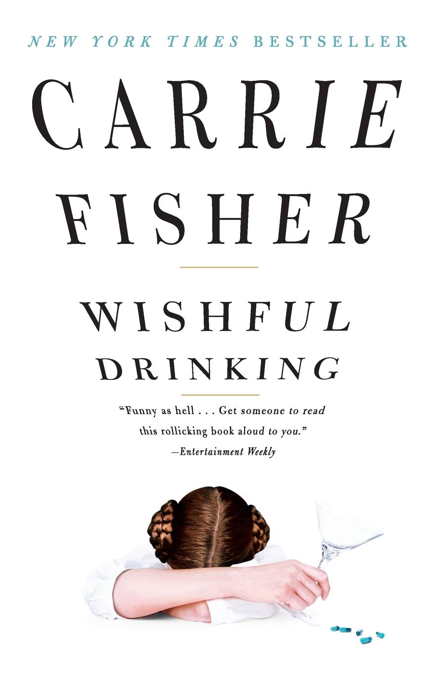 Wishful Drinking Fisher Carrie 9781439153710 Amazon Com Books
