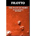 The Face on Mars: Revised and Updated 2014 Edition