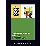 Brian Eno's Another Green World (33 1/3 series)
