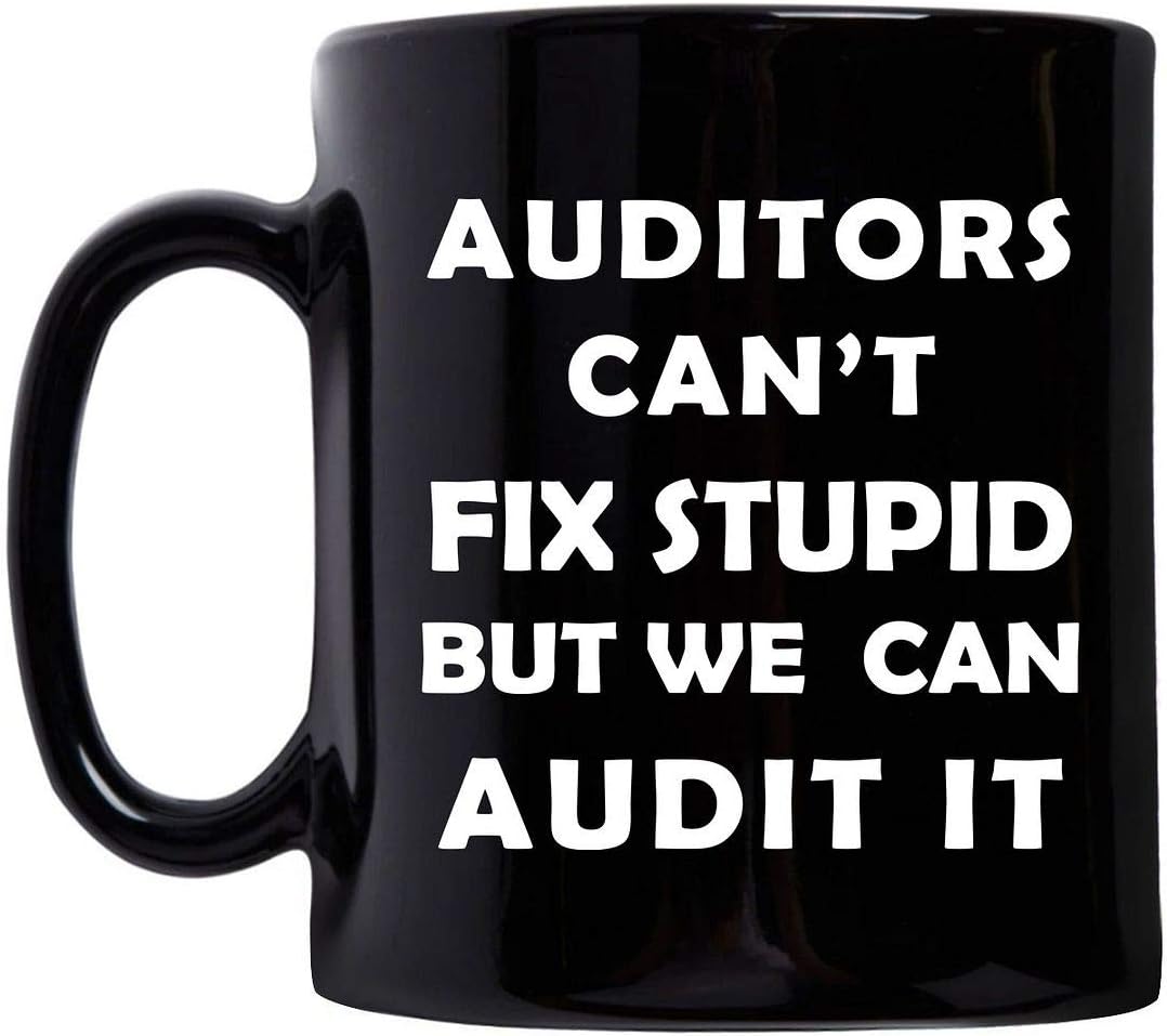 Auditor Funny Gifts Idea Mug Coffee Tea Cup 11oz Black Ceramic Auditing Firm
