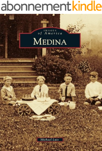 Download Medina (Images of America) (English Edition) PDF