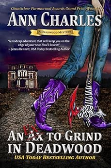An Ex to Grind in Deadwood (Deadwood Humorous Mystery Book 5) by [Charles, Ann]