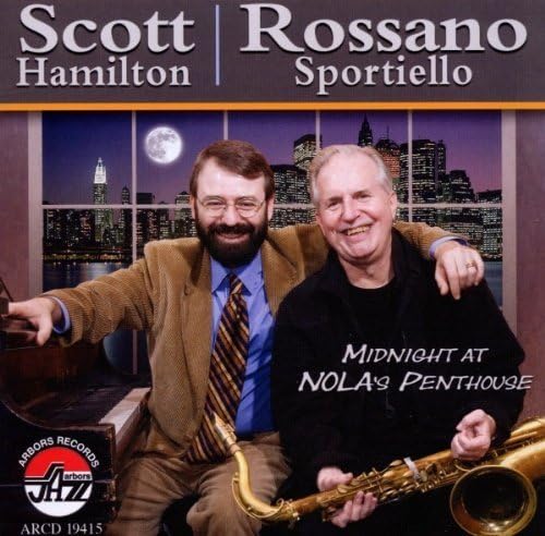 Midnight at Nola's Penthouse by Scott Hamilton, Rossano Sportiello (2011) Audio CD