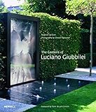 The Gardens of Luciano Giubbilei by 