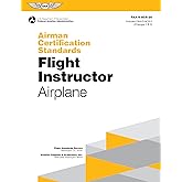Airman Certification Standards: Flight Instructor - Airplane (2026): FAA-S-ACS-25 (ASA ACS Series)
