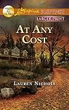 At Any Cost (Love Inspired Suspense)