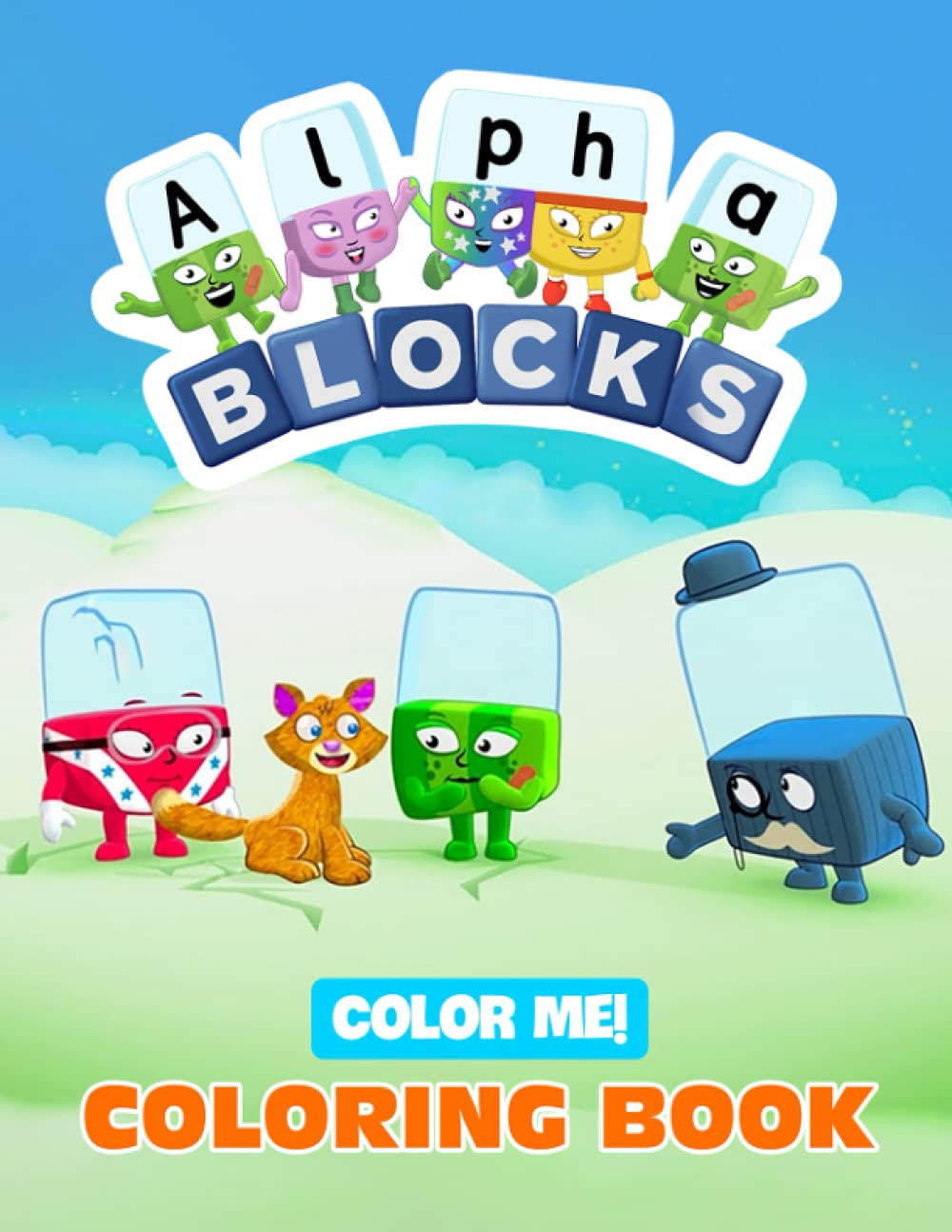 Color Me! - Alphablocks Coloring Book: Preschool Activity ...