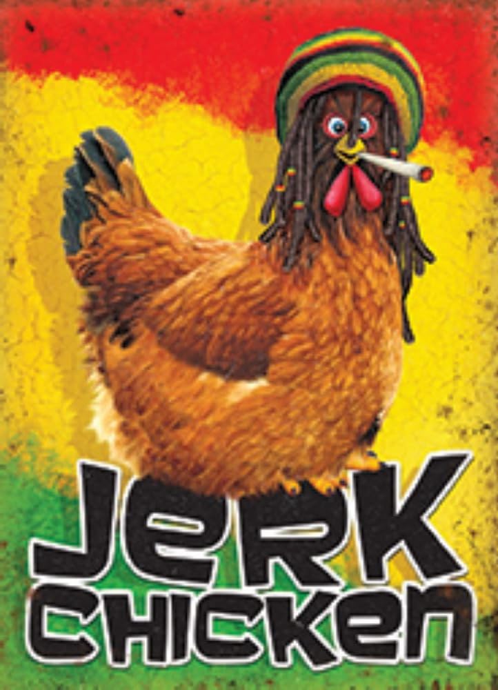 Small (150 x 200mm) Metal Sign - Chicken Humour (Jerk Chicken)