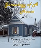 Genealogy of a House by Linda Hartman